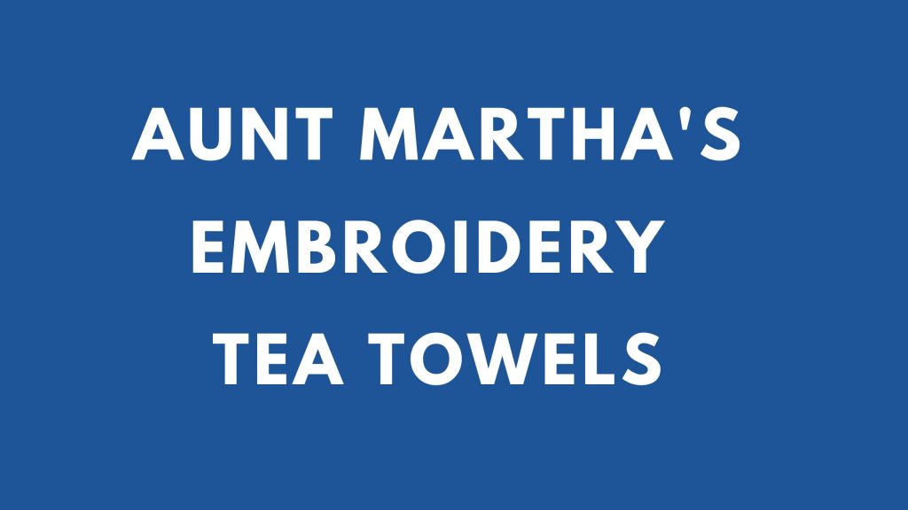Aunt Martha's Embroidery Tea Towels